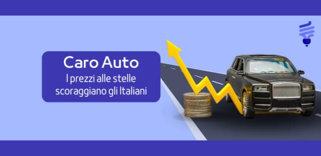 Caro Auto: crescita vertiginosa dei prezzi del 13% negli ultimi 2 anni