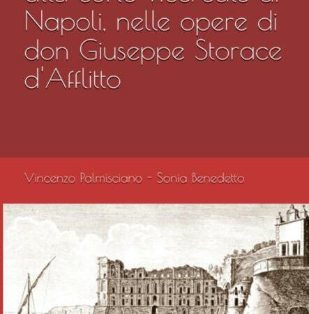 Un amore segreto alla corte vicereale di Napoli, nelle opere di don Giuseppe Storace d’Afflitto